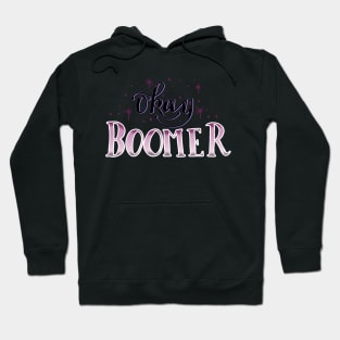 Okay Boomer Hoodie